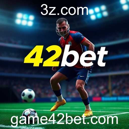 42bet Revoluciona o Mercado de Apostas Online