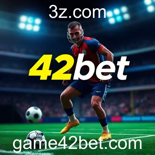 42bet Revoluciona o Mercado de Apostas Online